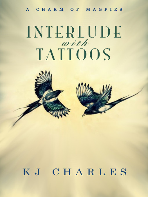 Title details for Interlude with Tattoos by KJ Charles - Available